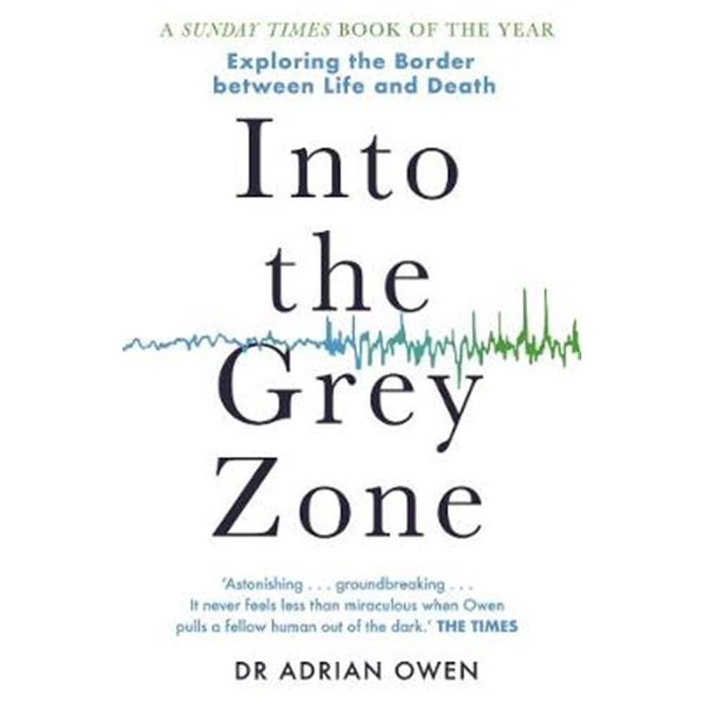 Into the Grey Zone (Paperback) - Dr Adrian Owen